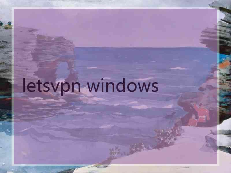 letsvpn windows