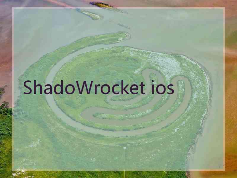 ShadoWrocket ios