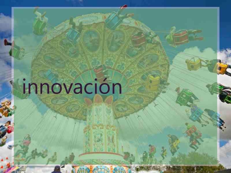 innovación