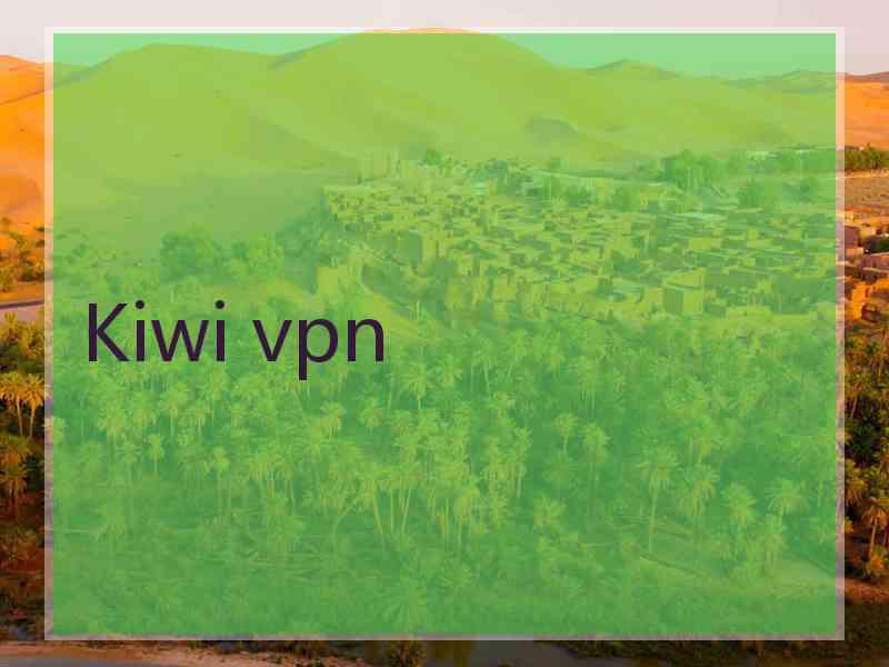 Kiwi vpn