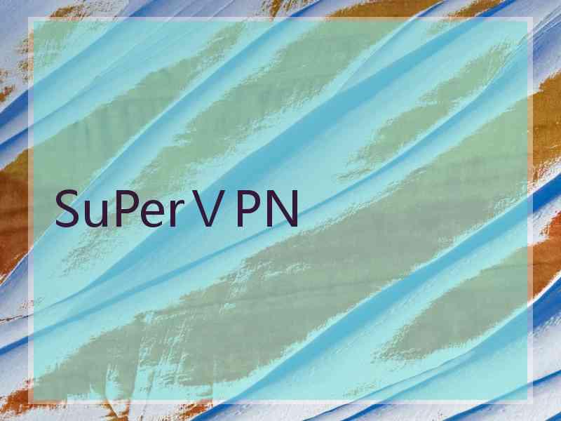 SuPerⅤPN