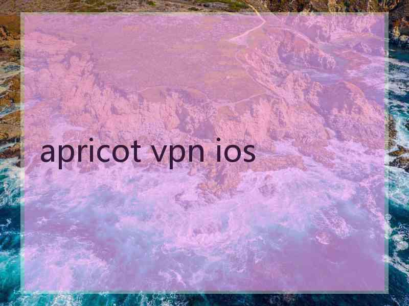 apricot vpn ios