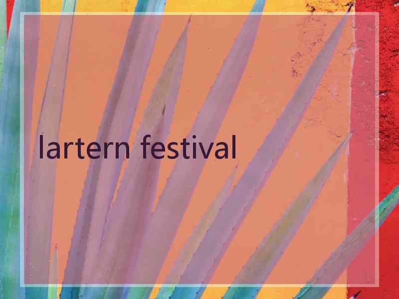lartern festival