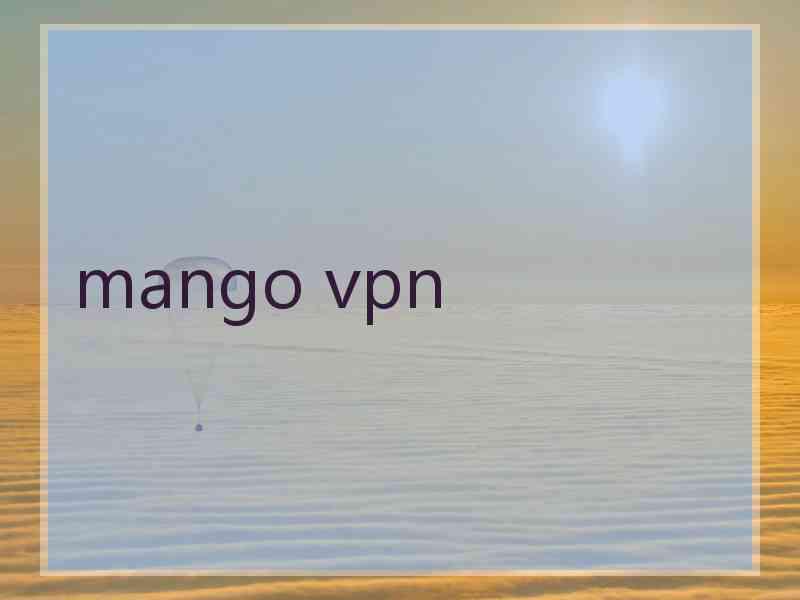 mango vpn