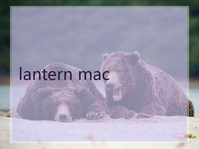 lantern mac