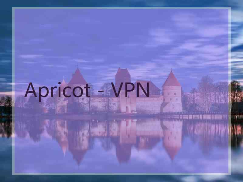 Apricot - VPN