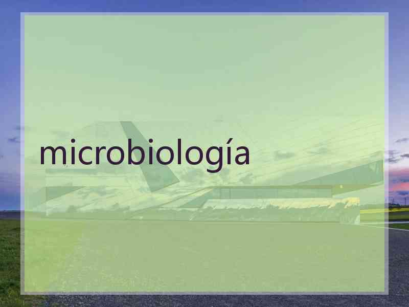 microbiología